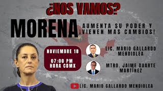 MORENA aumenta su poder y ¡VIENEN MÁS CAMBIOS [upl. by Bigod]