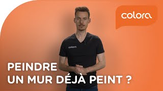 Peuton peindre un mur déjà peint   Les questions et astuces du coach colora [upl. by Kristine393]