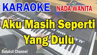 TAK INGIN SENDIRI ll KARAOKE PANCE ll AKU MASIH SEPERTI YANG DULU ll NADA WANITA BESDO [upl. by Sibeal]