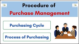 No84  Procedure of Purchase Management or Purchasing Cycle [upl. by Hinze]