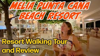 Melia Punta Cana Beach Resort  AllInclusive Resort Walkthrough and Review [upl. by Kcub520]