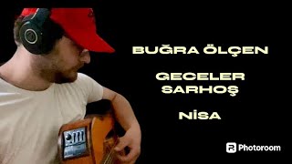 Buğra Ölçen  Geceler Sarhoş COVER [upl. by Atiekal824]