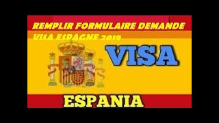 Remplir formulaire demande visa Espagne 2019 [upl. by Eul]