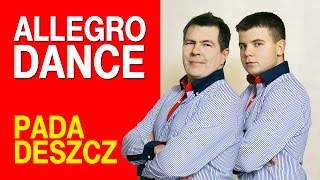 Allegro Dance  Pada Deszcz Official Video [upl. by Modla]