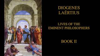 Diogenes Laertius  Lives of the Eminent Philosophers Book 2 audiobook [upl. by Eipper342]