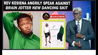 REV KESIENA ESIRI ANGRILY TALK ABOUT BRAIN JOTTER NEW DANCING SKIT [upl. by Mahon849]