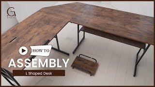 Assembly Tutorial： L Shaped Desk [upl. by Akimal]