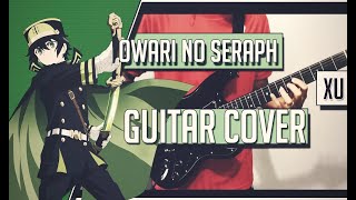 Owari no Seraph  Opening Xu  Guitar Cover [upl. by Adile913]