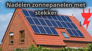 Dit zijn de grootste nadelen van zonnepanelen met stekker [upl. by Nikolai]