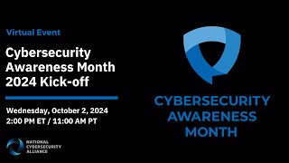 Cybersecurity Awareness Month 2024 Kickoff [upl. by Etnuhs308]