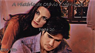 Otávio e Maricruz  Parte 20  História Completa em HD [upl. by Langston]