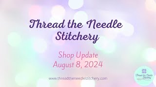 New Crossstitch Goodies At Thread The Needle Stitchery  August 1 2024 Update [upl. by Hurlbut]