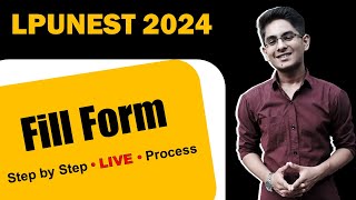 How to fill LPUNEST form 2024  Live Form filling Step by Step process [upl. by Ezarra]