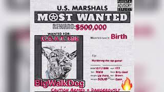 BigWalkDog  GOAT Talk  official Audio [upl. by Anirual]