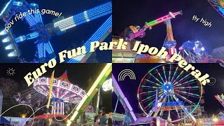 EURO FUN PARK  IPOH PERAK 2024 [upl. by Viridi]