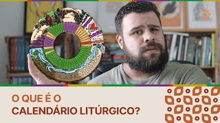 O QUE É O CALENDÁRIO LITÚRGICO COMO USAR [upl. by Acey]