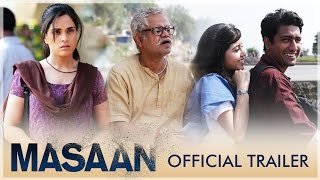 Masaan  Official Trailer  Richa Chadha Sanjay Mishra Vicky Kaushal amp Shweta Tripathi [upl. by Almallah958]