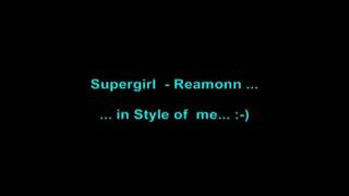 Reamonn Supergirl Lyrics [upl. by Hereld]