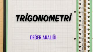 Trigonometrik Fonsiyonların Değer Aralığı [upl. by Ninahs]