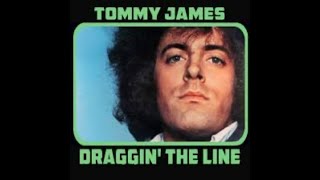 Draggin’ the Line  Tommy Jones  1971 [upl. by Georgeanna]