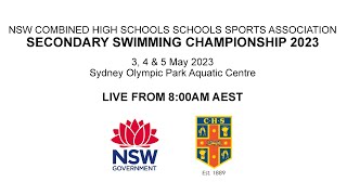 2023 NSWCHSSA Swimming Championship Day 3  05 May [upl. by Lairea]