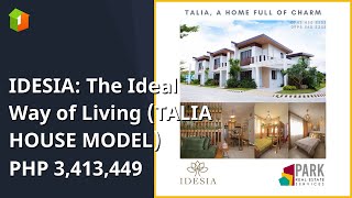 IDESIA The Ideal Way of Living TALIA HOUSE MODEL [upl. by Aimac]