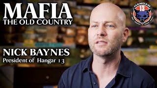 Nick Baynes President of Hangar 13 Introduces Mafia The Old Country [upl. by Audrey]