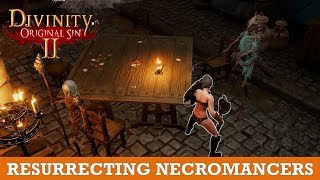 Killing Resurrecting Necromancers Fate worse than death Divinity Original Sin 2 [upl. by Violetta]