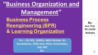 Business Process Reengineering  Learning Organizations  Business Organization and Management  DU [upl. by Laius]