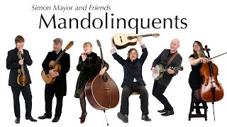 Mandolinquents  Simon Mayor and Friends  Showreel [upl. by Francisco]