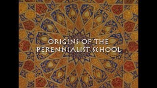 Origins of the Perennial Philosophy School of Thought [upl. by Bissell130]