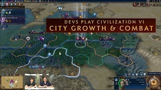 CIVILIZATION VI  Devs Show Off Combat and City Growth [upl. by Eldoria]