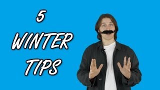 5 Tips on Surviving the Winter [upl. by Rust173]