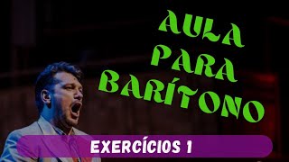 Aula para Barítono  EXERCÍCIOS 01 [upl. by Kremer778]