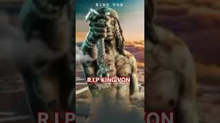 RIP KING VON [upl. by Estis]