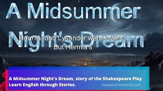 A Midsummer Nights Dream story of the Shakespearean Play [upl. by Ennayar461]