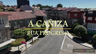 A CAÑIZA RUA PROGRESO [upl. by Eneleoj]