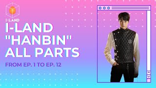 ILAND quotHANBINquot ALL PARTS EP 1  EP 12 [upl. by Ennahoj135]