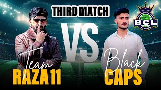 BCL Third Tough Match🔥Raza 11 vs Black Caps  Indoor Cricket Tournament ajvlogs cricket [upl. by Ititrefen]