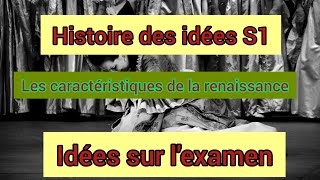 histoire des idées s1Les caractéristiques de la renaissance [upl. by Fowkes416]