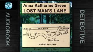 Mr Gryce  Miss Amelia Butterworth  Lost Mans Lane  Anna Katharine Green  Read by Mary Bard [upl. by Applegate]