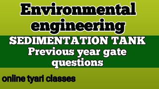 Sedimentation tank l Previous year gate questions with solution l environmental engineering [upl. by Alina639]