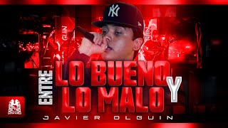 Javier Olguin  Entre Lo Bueno y Lo Malo Official Video [upl. by Ornas147]