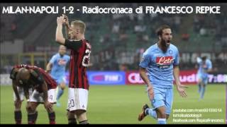 MILANNAPOLI 12  Radiocronaca di Francesco Repice 2292013 da Radiouno RAI [upl. by Fornof]