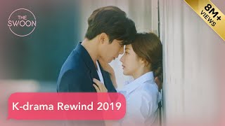 Kdrama Rewind 2019 Scenes that’ll make you swoon ENG SUB [upl. by Enileuqcaj]