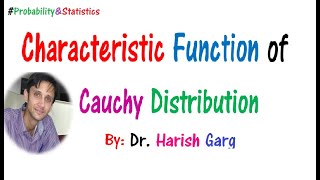 Characteristic function of Cauchy Distribution  Short Proof [upl. by Danita]