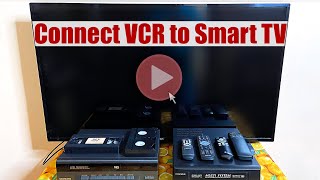 Connecting a VCR to Smart TV in 2024  VCR and VHS tape along with new TV [upl. by Etta]