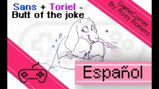 Undertale sans  toriel  Butt of the joke Español [upl. by Odraude466]