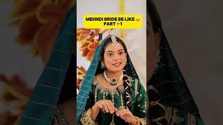 Mehndi bride be like 😂 Part 1 ❤️ uroobafaizan music funnyvideo funnycomedy comedyvideo [upl. by Hafler752]