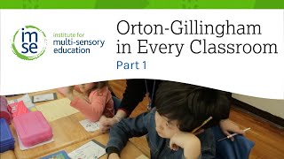 OrtonGillingham in Every Classroom  Part 1  Institute for MultiSensory Education [upl. by Ahsennod]